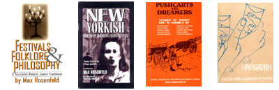 Festivals, Folklore, Secular Jewish Traditions, New Yorkish Stories, Pushcarts and Dreamers, Haggadah for a Secular Celebration of Pesach, all published by the Sholom Aleichem Club